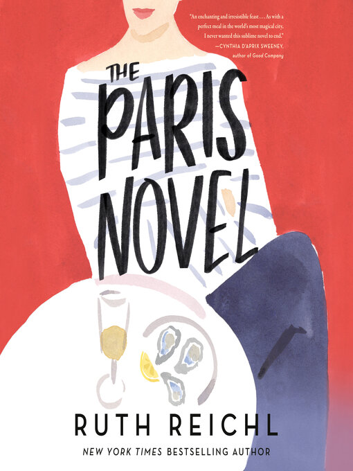 Title details for The Paris Novel by Ruth Reichl - Available